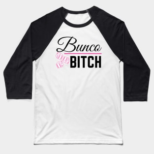 Bunco Bitch Dice Game Night Baseball T-Shirt